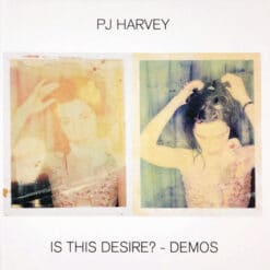 PJ Harvey - Is This Desire? - Demos (CD, Ed. 2021)