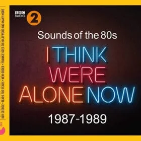 Varios - Sounds Of The 80s I Think We’re Alone Now 1987-1989 (3 x CD, Ed. EU, 2019)