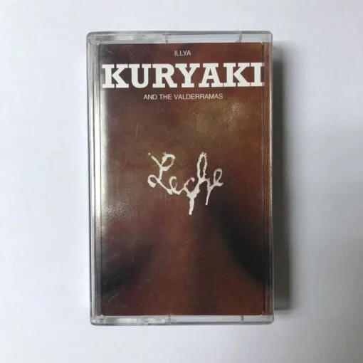 Illya Kuriaki And The Valderramas - Leche (Cassette, Ed. Chile, 1999)