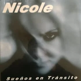 Nicole - Sueños En Tránsito (Ed. Chile, 2017)