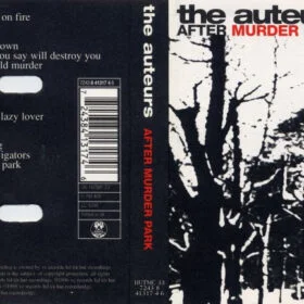 The Auteurs - After Murder Park (Ed. UK, 1996)
