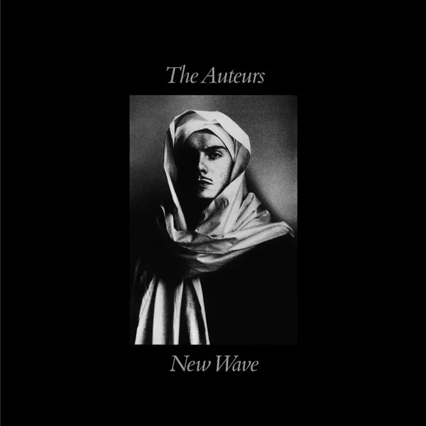 The Auteurs - New Wave (Ed. Europe, 2015)