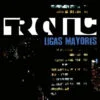 Tronic - Ligas Mayores (CD, Ed. Chile, 2006) 2 Tronic Ligas Mayores CD Album