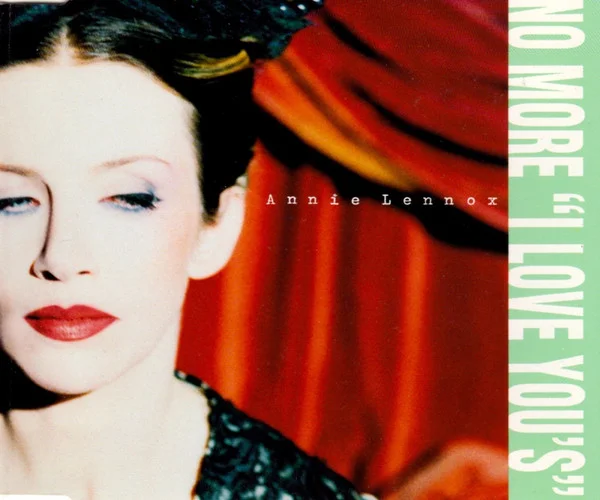 Annie Lennox - No More “I Love You’s” (CD, Single, Ed. US, 1995) 1 Annie Lennox - No More “I Love You’s” (CD, Single, Ed. US, 1995)