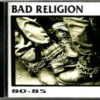 Bad Religion 80 85 CD Album