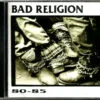 Bad Religion - 80-85 (CD, Ed. Brazil, 1999) 2 Bad Religion 80 85 CD Album