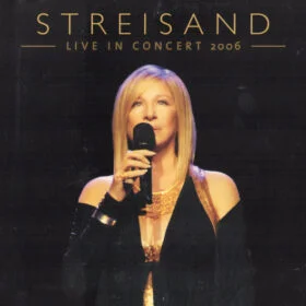 Barbra Streisand - Live In Concert 2006 (2 x CD, Ed. US, 2007)