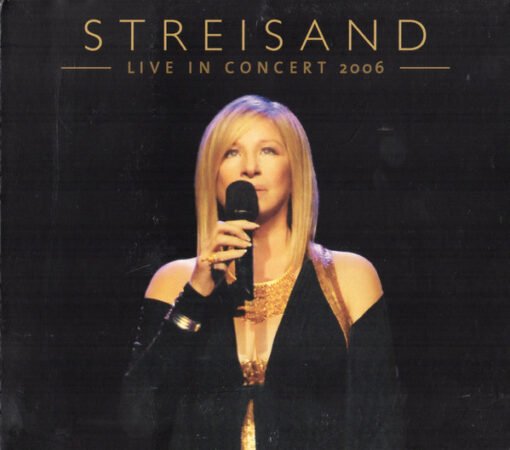 Barbra Streisand - Live In Concert 2006 (2 x CD, Ed. US, 2007)