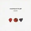 Everything But The Girl - Acoustic (CD, Ed. US, 1992)