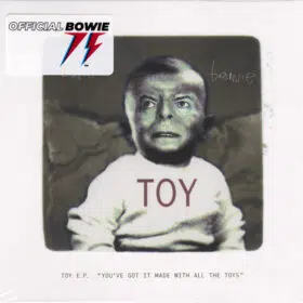 David Bowie - Toy E.P. («You’ve Got It Made With All The Toys») (EP, Ed. EU, 2022)