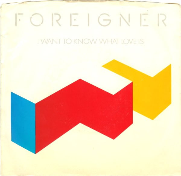Foreigner - I Want To Know What Love Is (Vinilo, 7", Ed. US, 1984) 1 Foreigner - I Want To Know What Love Is (Vinilo, 7", Ed. US, 1984)