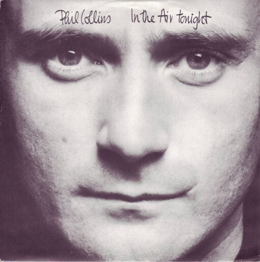 Phil Collins - In the air tonight (Vinilo, 7", Ed. Alemania, 1981)