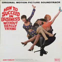 Varios - How To Succeed In Business Without Really Trying (Original Motion Picture Soundtrack) (Vinilo, Ed. US, 1967)