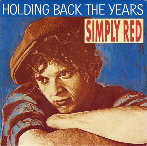 Simply Red - Holding Back The Years (Vinilo, 7", Ed. FRANCE, 1985)