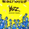 Yazz And The Plastic Population - The Only Way Is Up (Vinilo, 7", Ed. Belgium, 1988)