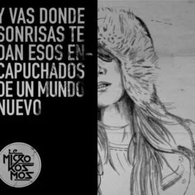 Le Microkosmos - Y Vas Donde Sonrisas Te Dan Esos Encapuchados De Un Mundo Nuevo (Ed. Argentina, 2013)