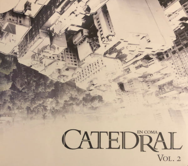 Varios - Catedral en Coma Vol.2 (CD, Ed. Chile, 2007) 1 Varios - Catedral en Coma Vol.2 (CD, Ed. Chile, 2007)