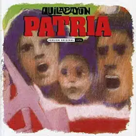 Quilapayún - Patria (Ed. Chilena, 2012)