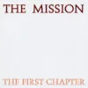 The Mission - The First Chapter (CD, Ed. Europe, 1987) 3 The Mission The First Chapter CD Album