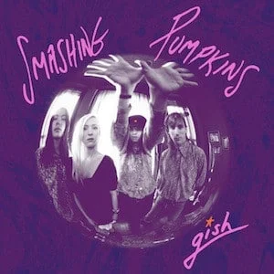 The Smashing Pumpkins - Gish