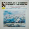 Berliner Philharmoniker, Herbert von Karajan - Karajan-Edition 100 Meisterwerke - Bruckner: Symphonie Nr. 4 »Romantische« (Vinilo, Ed. Germany, 1976)