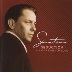 Frank Sinatra - Seduction (Sinatra Sings Of Love) (CD, Ed. US, 2009)