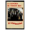 La Sonora de Tommy Rey - El Chiquichá (Cassette, Ed. Chile, 1989)