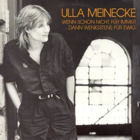 Ulla Meinecke - Wenn Schon Nicht für immer dann wenigstens für ewig (Ed. Alemania, 1983)