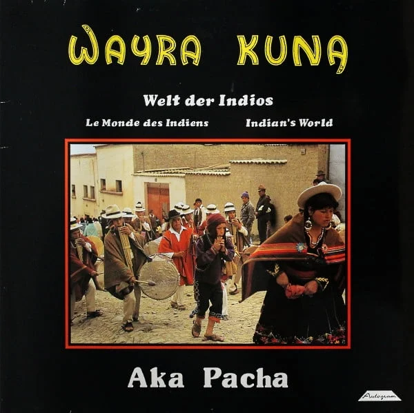 Wayra Kuna - Indianische Musik Der Anden Vol. 3 - Aka Pacha (Vinilo, Ed. Germany, )