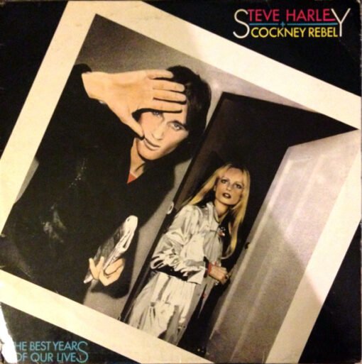 Steve Harley And Cockney Rebel - The Best Years Of Our Lives (Vinilo, Ed. UK, 1975)