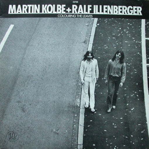 Martin Kolbe + Ralf Illenberger - Colouring The Leaves (Vinilo, Ed. Germany, 1979)