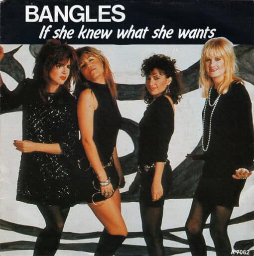 Bangles - If She Knew What She Wants (Vinilo, 7", Ed. HOLLAND, 1986)