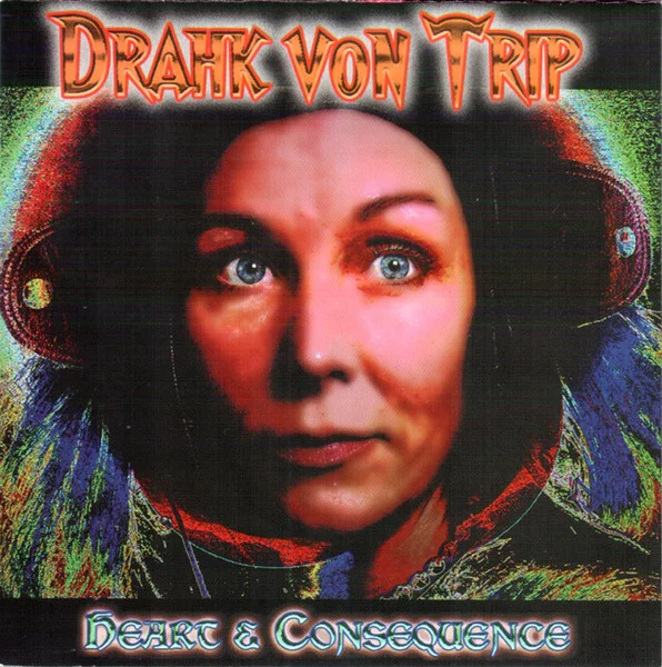 Drahk Von Trip - Heart & Consequence (CD, Ed. Sweden, 2005) 1 Drahk Von Trip - Heart & Consequence (CD, Ed. Sweden, 2005)