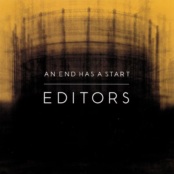 Editors - An End Has A Start (Ed. UK, 2007)