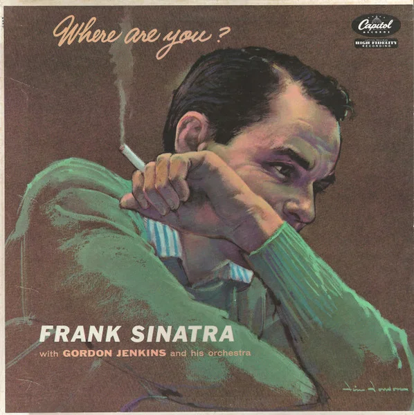 Frank Sinatra With Gordon Jenkins And His Orchestra - Where Are You? (Ed. US, 1957)