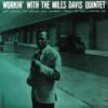 Miles Davis Quintet - Workin' With The Miles Davis Quintet (Vinilo, Ed. US, 1987)