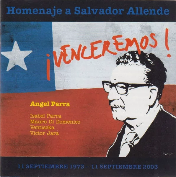 Angel Parra - ¡Venceremos! Homenaje a Salvador Allende (CD, Ed. Chile, 2003)