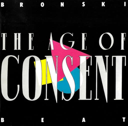 Bronski Beat - The Age Of Consent (CD, Ed. Europe, 1984)