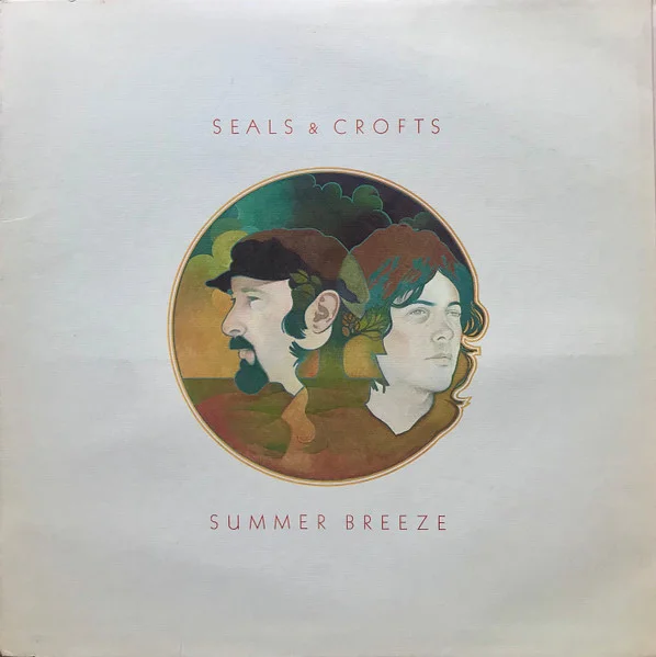Seals & Crofts - Summer Breeze (Vinilo, Ed. US, 1972)