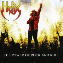 Helix - The Power Of Rock N Roll (CD, Ed. Europe, 2007)