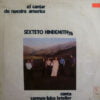 Sexteto Hindemith 76 - El Cantar De Nuestra America (Vinilo, Ed. Chile, 1975)