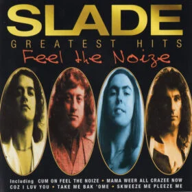 Slade - Greatest Hits (Feel The Noize) (Ed. Europe, 1997)