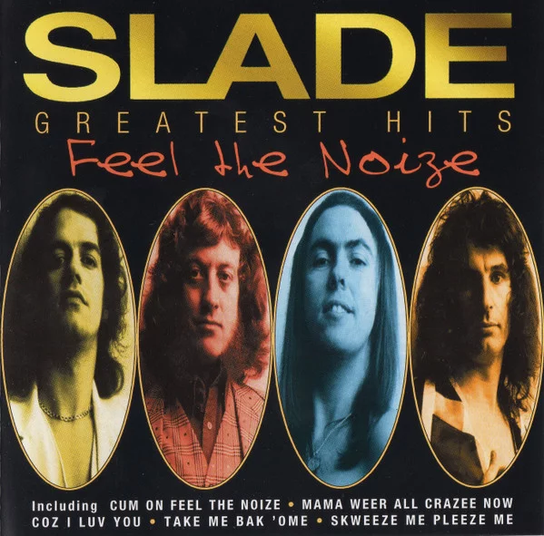Slade - Greatest Hits (Feel The Noize) (CD, Ed. Europe, 1997) 1 Slade - Greatest Hits (Feel The Noize) (CD, Ed. Europe, 1997)