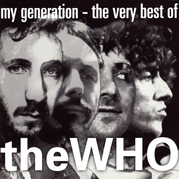 The Who - My Generation – The Very Best Of (Ed. Argentina, 1999)