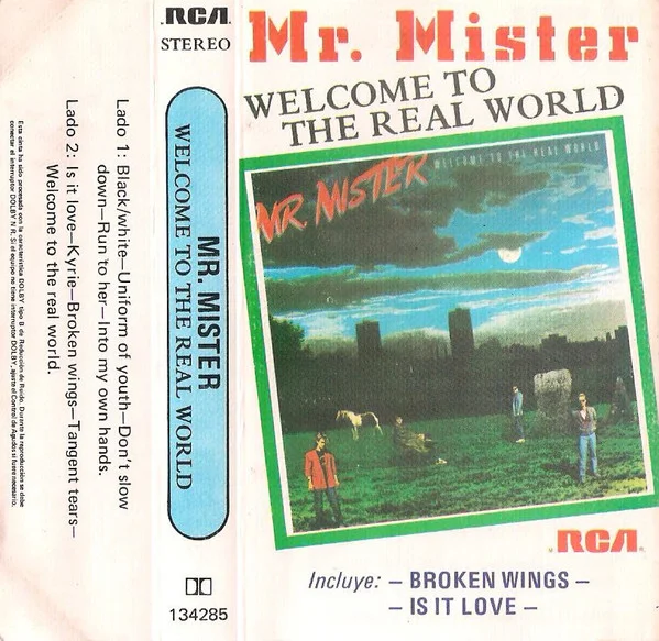 Mr. Mister - Welcome To The Real World (Cassette, Ed. Chile, 1986) 1 Mr. Mister - Welcome To The Real World (Cassette, Ed. Chile, 1986)