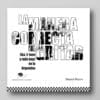 Daniel Flores - La Manera Correcta de Gritar (Libro)