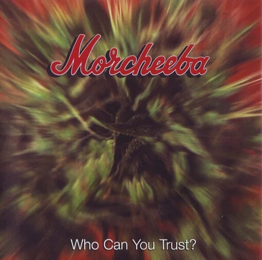 Morcheeba - Who Can You Trust (Ed. Europe, 1996)