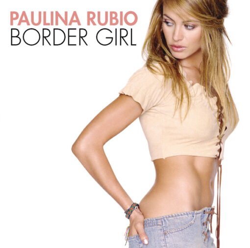 Paulina Rubio - Border Girl (CD, Ed. US, 2002)