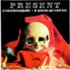 Present - Triskaidekaphobie / Le Poison Qui Rend Fou (CD, Ed. Russia, ) 3 Present Triskaidekaphobie Le Poison Qui Rend Fou CD Album