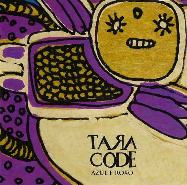 Tara Code - Azul e Roxo (CD, Ed. Brasil, 2005)